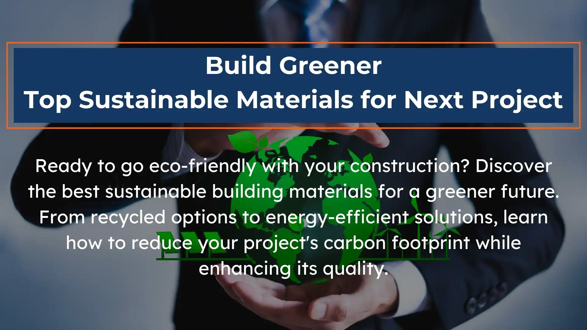 Eco-Friendly Building Materials